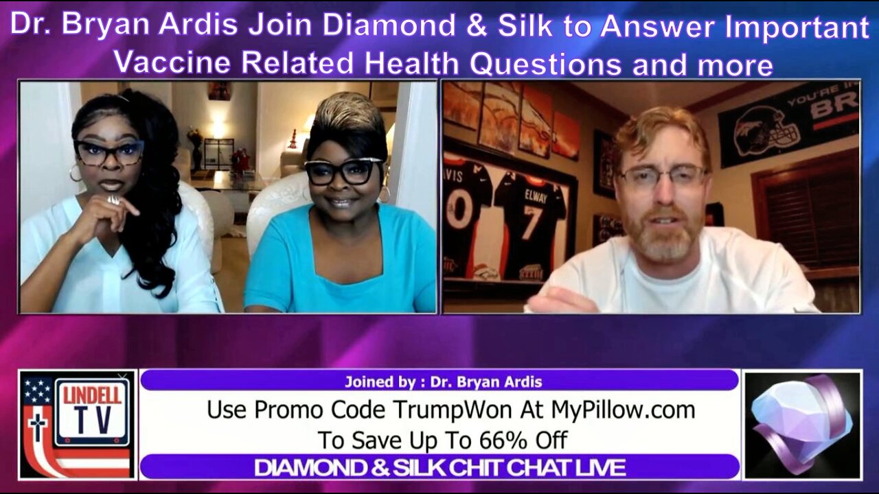 Dr. Bryan Ardis Join Diamond & Silk to Answer Important Vaccine Related Health Questions and more