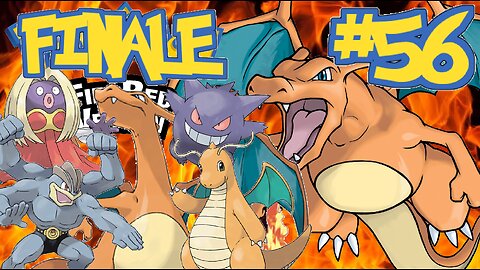 FINALE???????? - Pokemon Fire Red | Episode 56