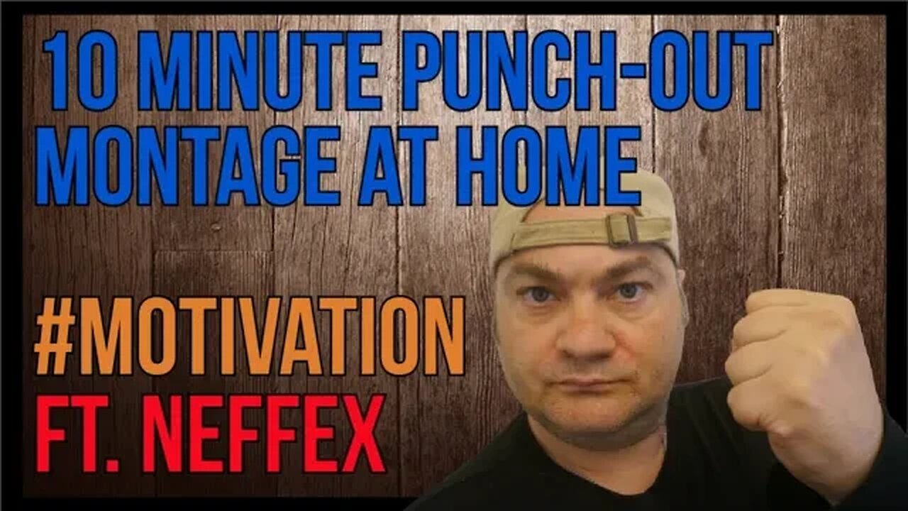 FRIDAY MOTIVATION: 10 Minute "Punch-Out" Montage at Home (MrSheltonTV2)