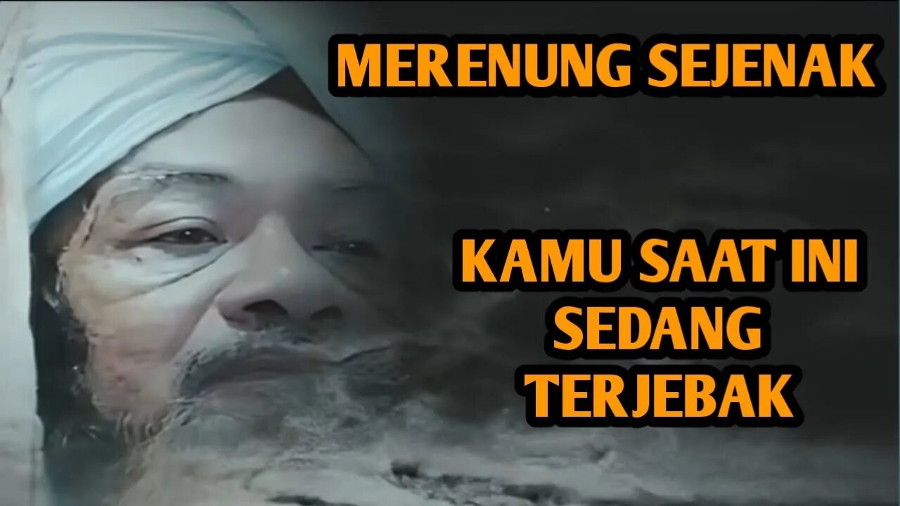 KAMU SAAT INI SEDANG TERJEBAK | MERENUNG SEJENAK