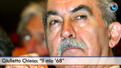 Giulietto Chiesa: “Il mio ’68”