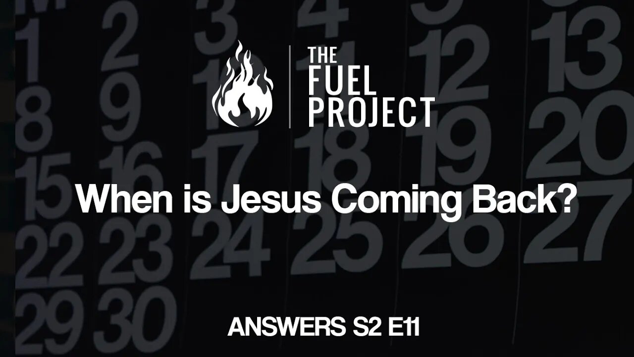 When Will Jesus Return? (Answers S2E11)