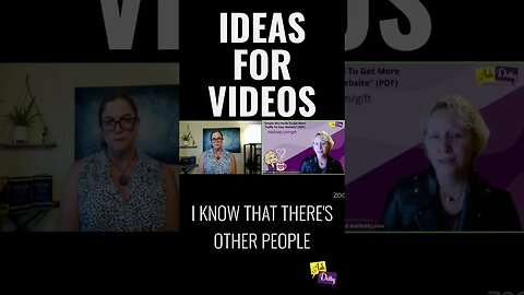 Ideas for Videos
