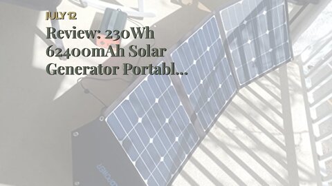 Review: 230Wh 62400mAh Solar Generator Portable Power Station Backup Battery Supply, 110V 200W...