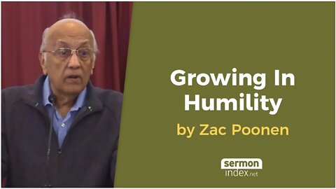 Growing In Humility by Zac Poonen