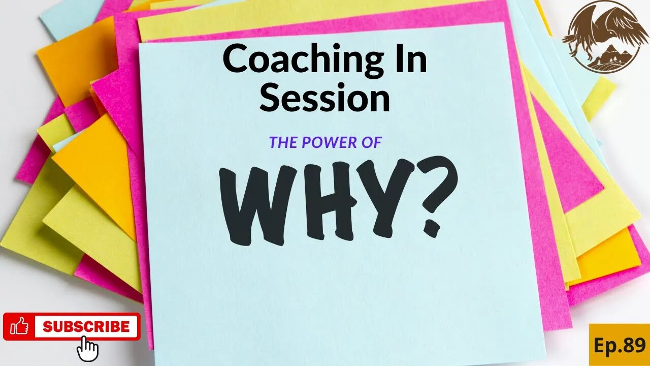 How To Find Your Why in LIFE | Coaching In Session Ep.89