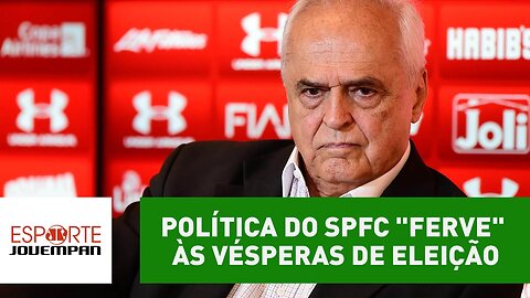 Política do São Paulo "ferve" às vésperas de eleição; entenda