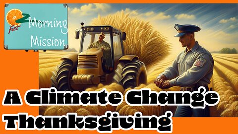 OZFest Morning Mission: A Climate Change Thanksgiving