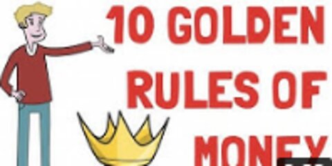 MUST WATCH | The 10 Golden Rules of Money