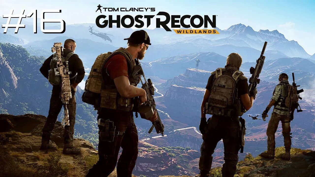 #16 - LIBERTAD & MARCUS JENSEN & MONTUYOC & CARL BOOKHART | TOM CLANCY'S GHOST RECON WILDLANDS