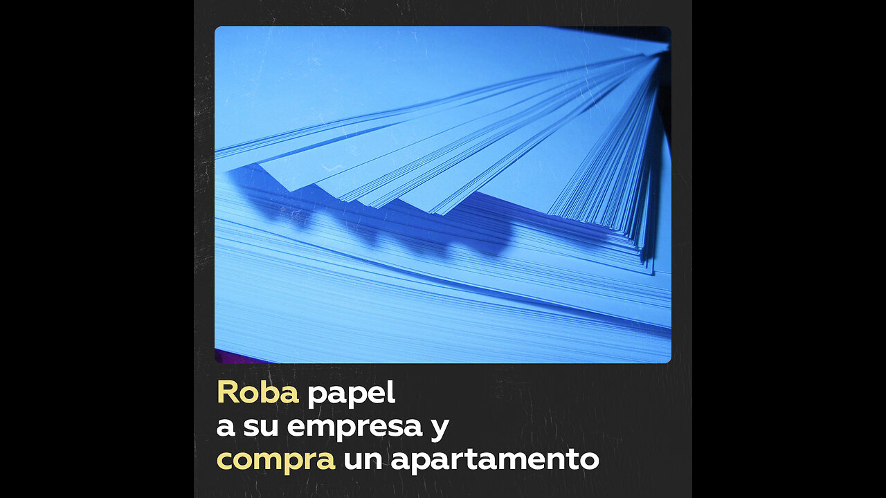 Roba 267.000 dólares en papel de oficina a su empresa