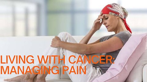 Living With Cancer Managing Pain #Cancer #cancerpain