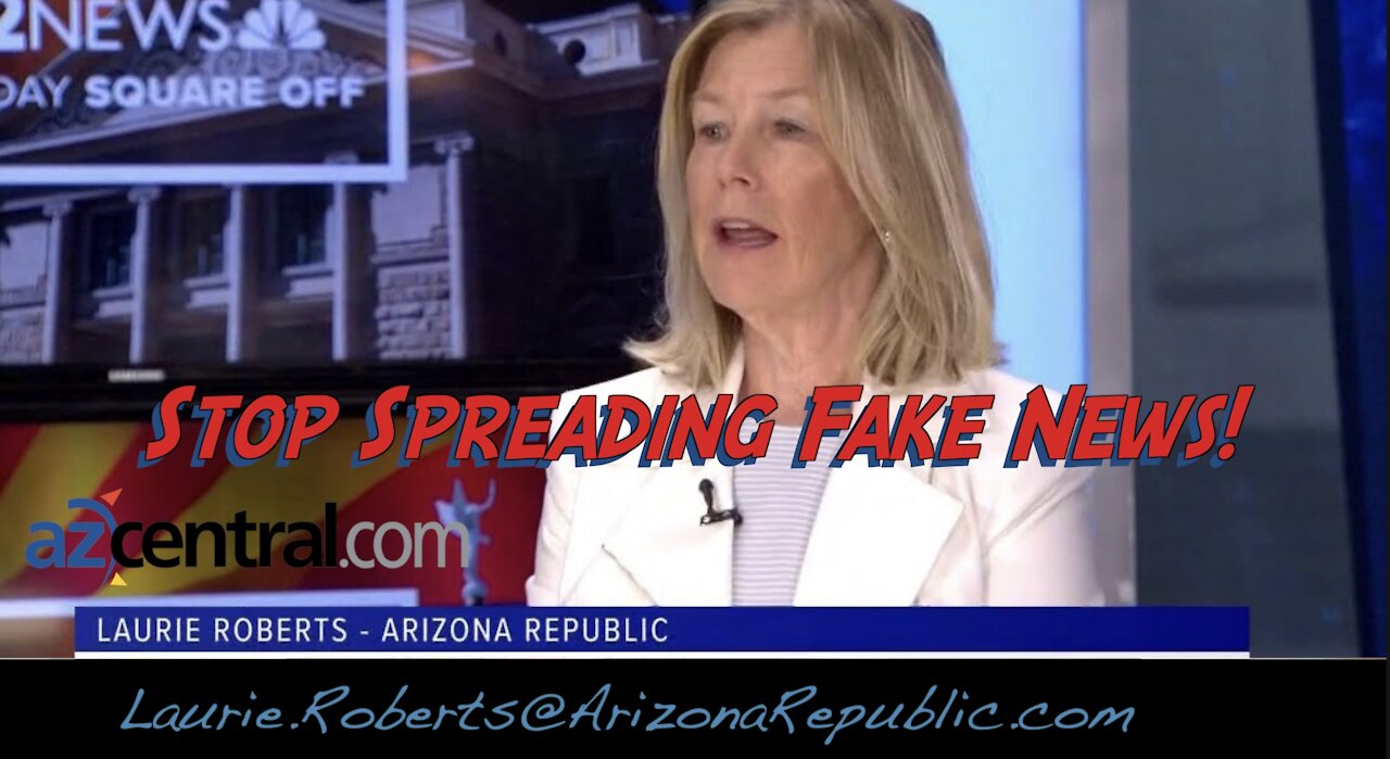 Local Reporter Laurie Roberts of the Arizona Republic Lies