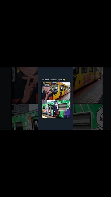 Les trains Naruto au Japon. 😳