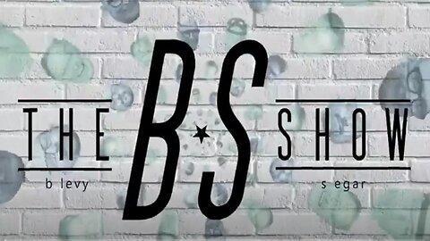 The BS Show 05/17/2023