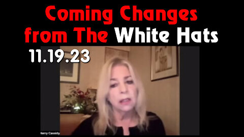 Kerry Cassidy Latest Update - White Hat Intel 11.19.2023