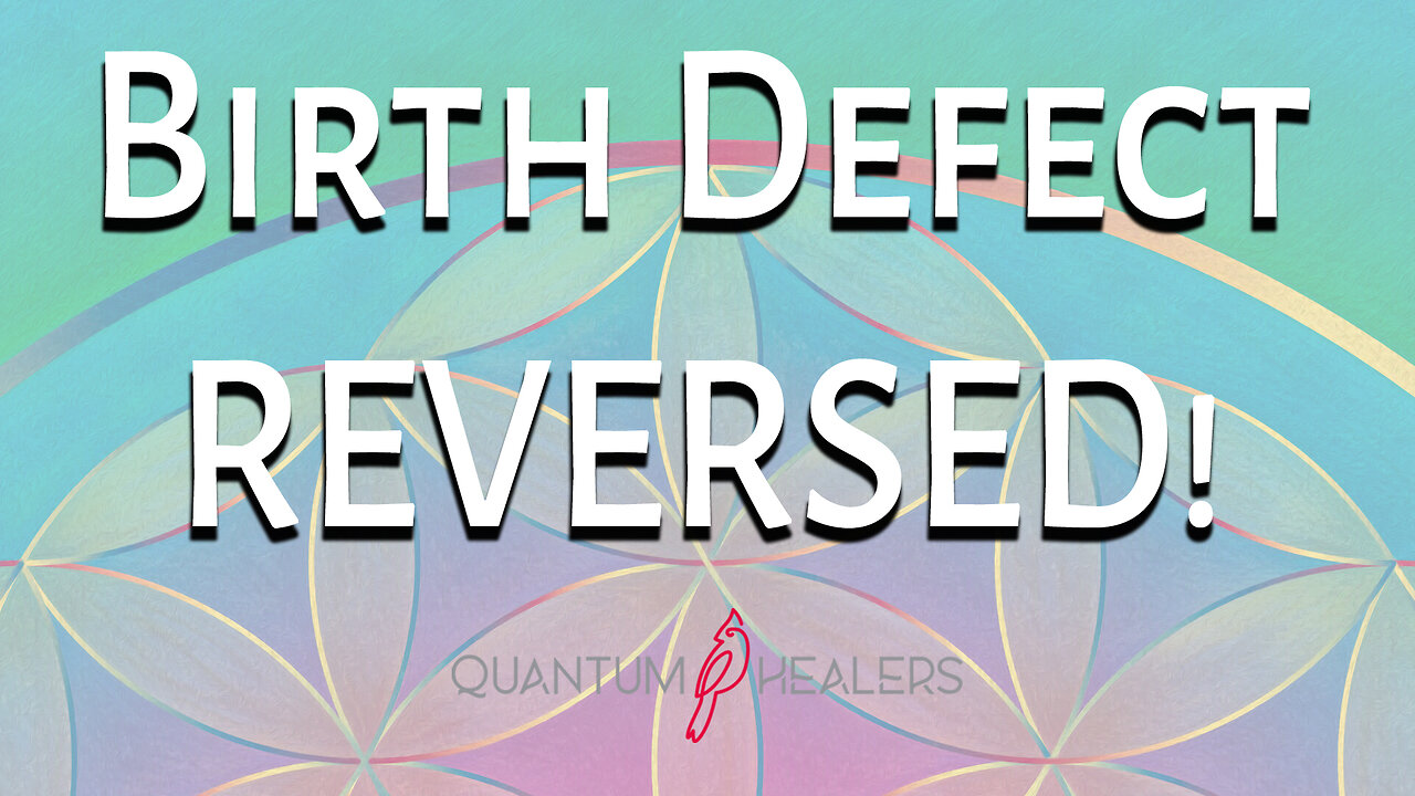 Birth Defect Reversed!