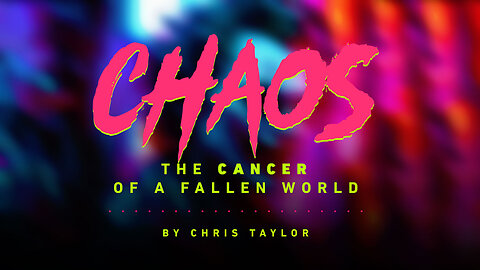 Chris Taylor - Chaos The Cancer Of A Fallen World