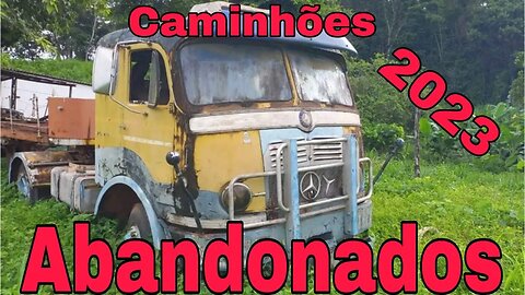 Caminhões Abandonados Parte 200