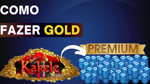 KAKELE : DICAS PARA FAZER GOLD