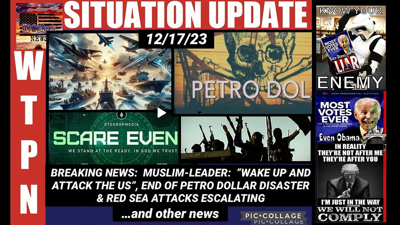 WTPN SITUATION UPDATE 12/17/23 (Related info and links in description)