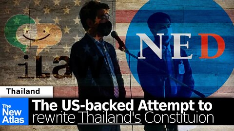 US-Funded Fronts Just Tried (but Failed) to Rewrite Thailand's Constitution