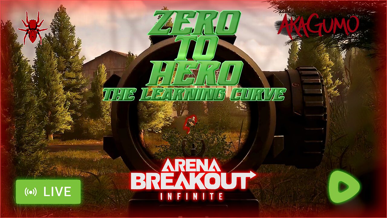 🔴 LIVE - AKAGUMO - ARENA BREAKOUT - ZERO TO HERO: THE LEARNING CURVE