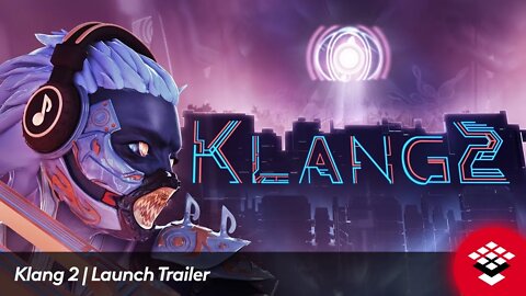 Klang 2 | Launch Trailer