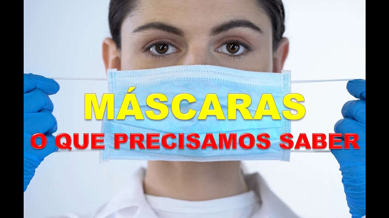 MÁSCARAS - O QUE PRECISAMOS SABER