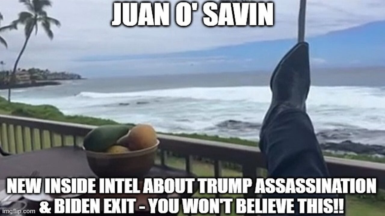 Juan O' Savin: New inside Intel About Trump Assassination & Biden Exit - You Won't Believe This!