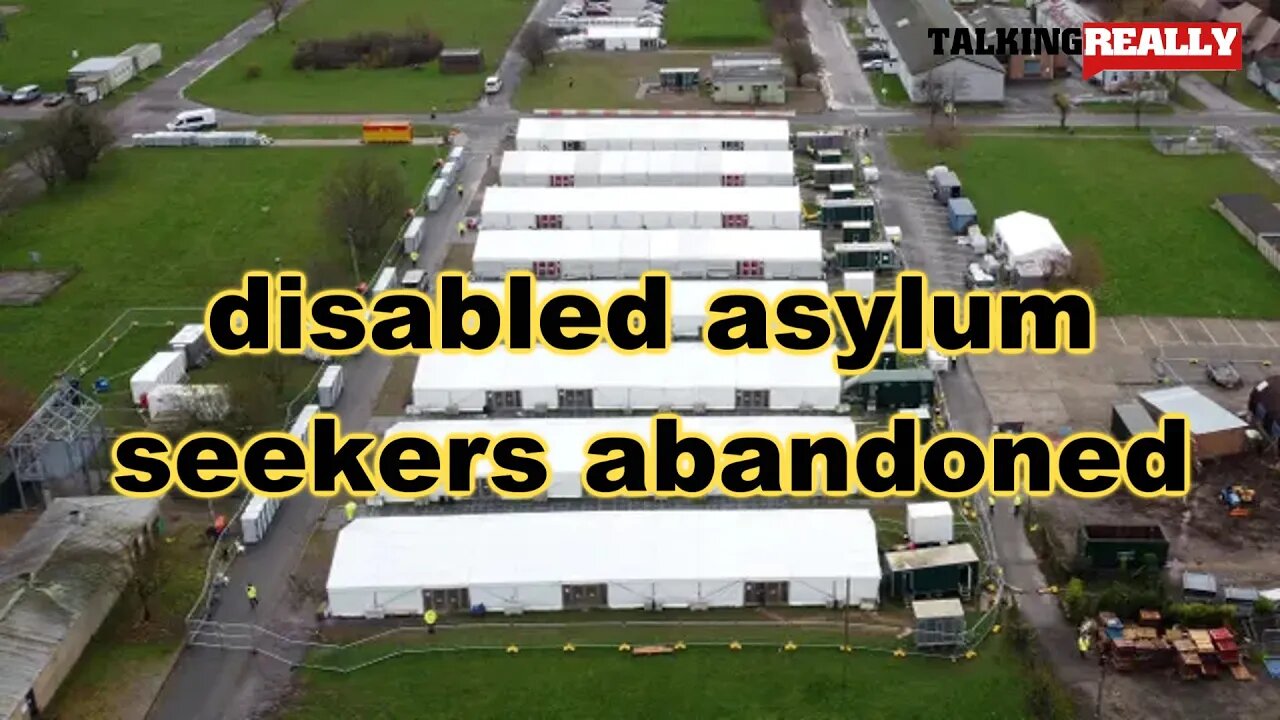 Disabled Asylum Seekers left with no care | Talking Really Channel