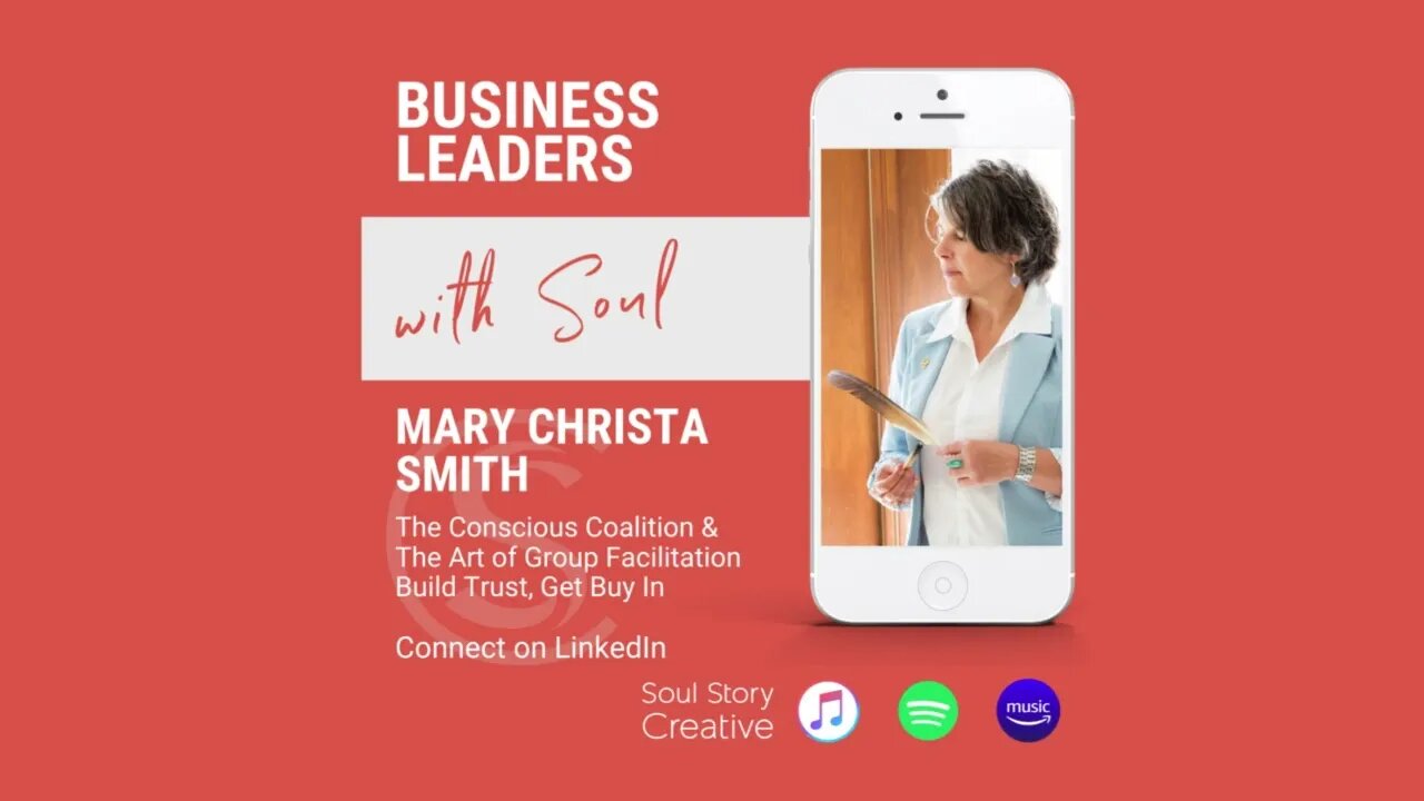 Podcast: Mary Christa Smith-The Conscious Coalition to Build Trust, Get Buy In