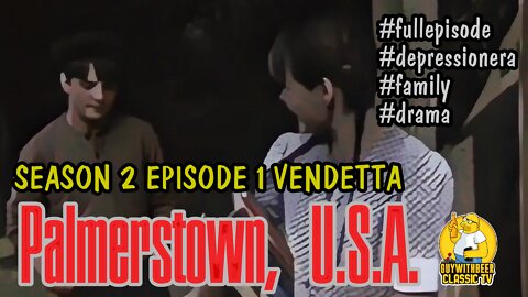 PALMERSTOWN, U.S.A. | SEASON 2 EPISODE 1 VENDETTA