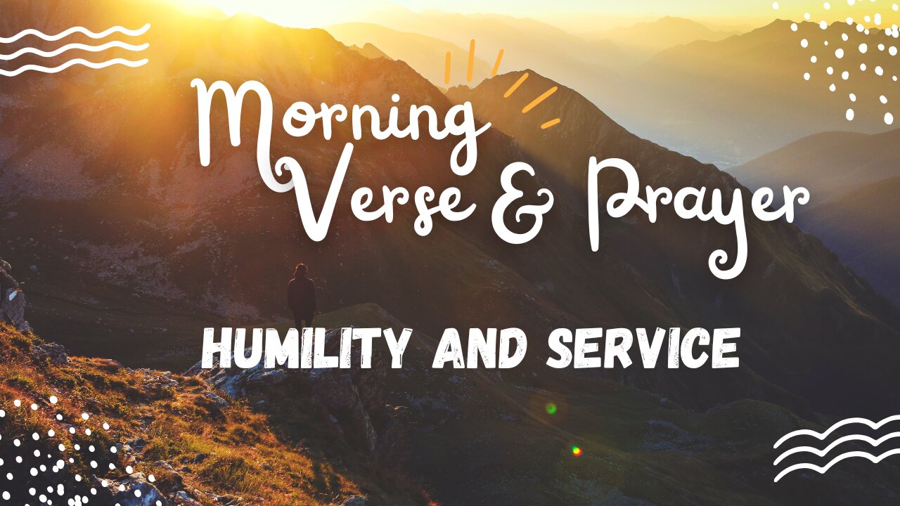 Morning Verse & Prayer - Humility and Service