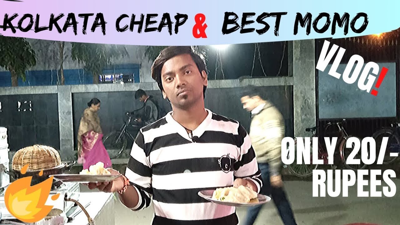 CHEAP & BEST MOMO ONLY 20 RUPESS KOLKATA VLOG | BY ASHISH KE VLOG..🔥🔥🔥