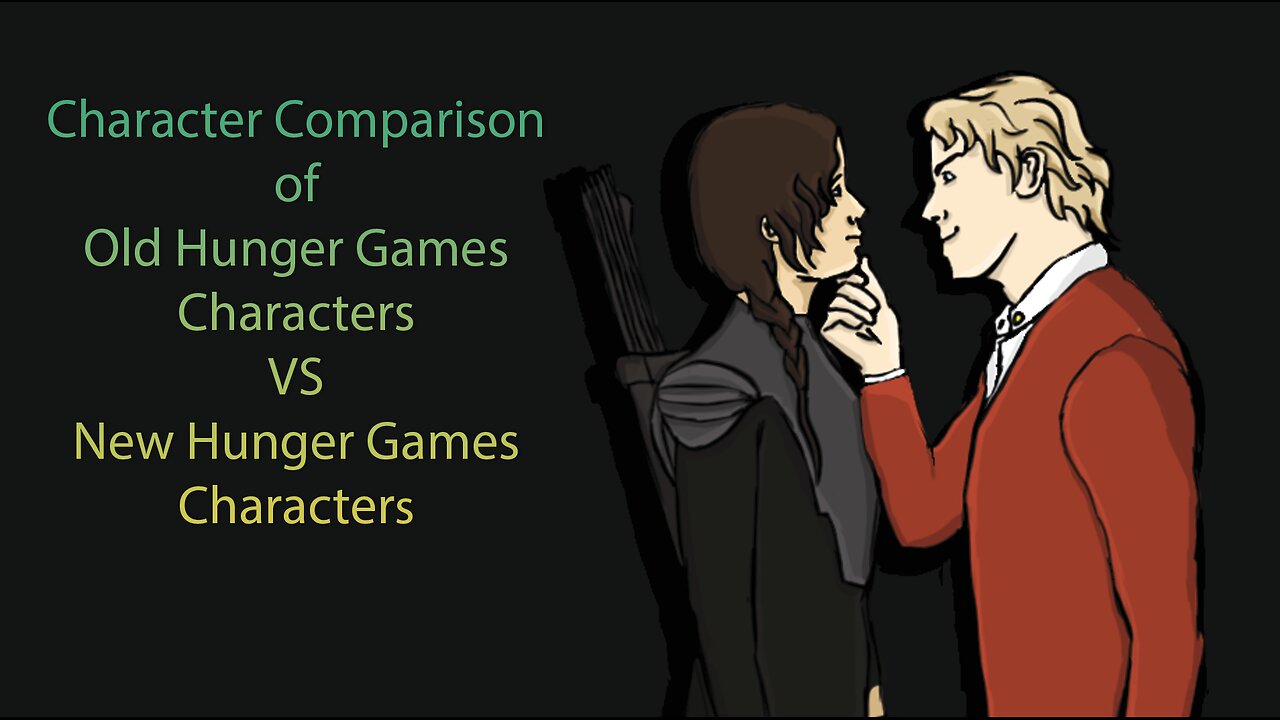 Character Comparison of Old Hunger Games Characters VS New Hunger Games Characters