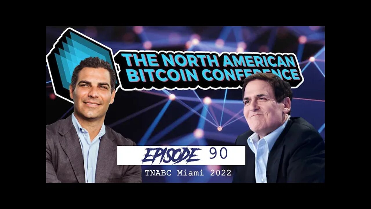 TNABC - The North American Bitcoin Conference, Miami 2022