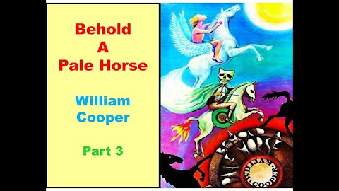 Behold A Pale Horse - Chapter 1- Part 1 - William Cooper