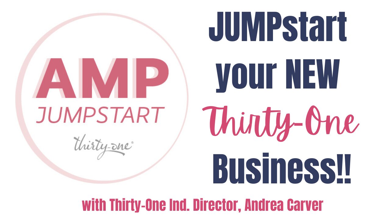 AMP Jumpstart New Consultant Program from Thirty-One | Ind. Director, Andrea Carver