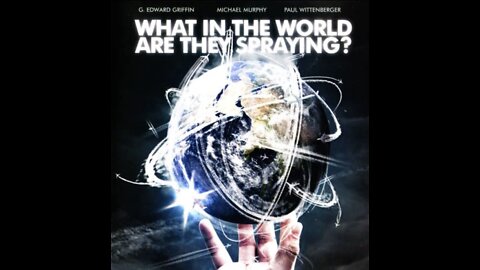 What in the World are they Spraying - Documentary
