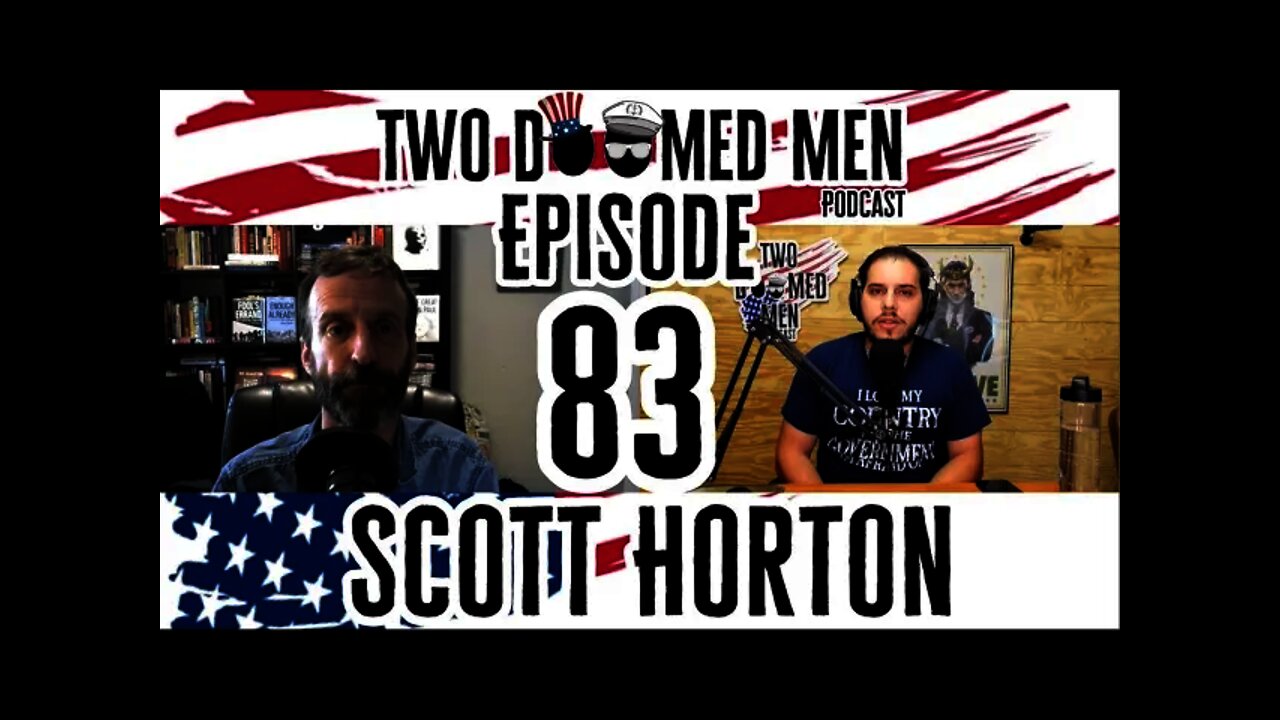 Episode 83 Scott Horton