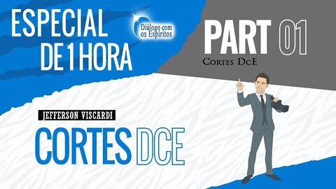 Cortes DcE *Especial de 1 hora*