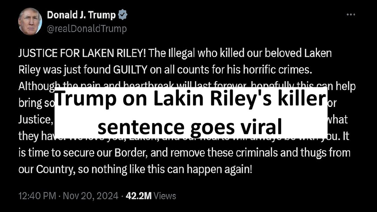 Trump statement on Lakin Riley’s killer being found guilty