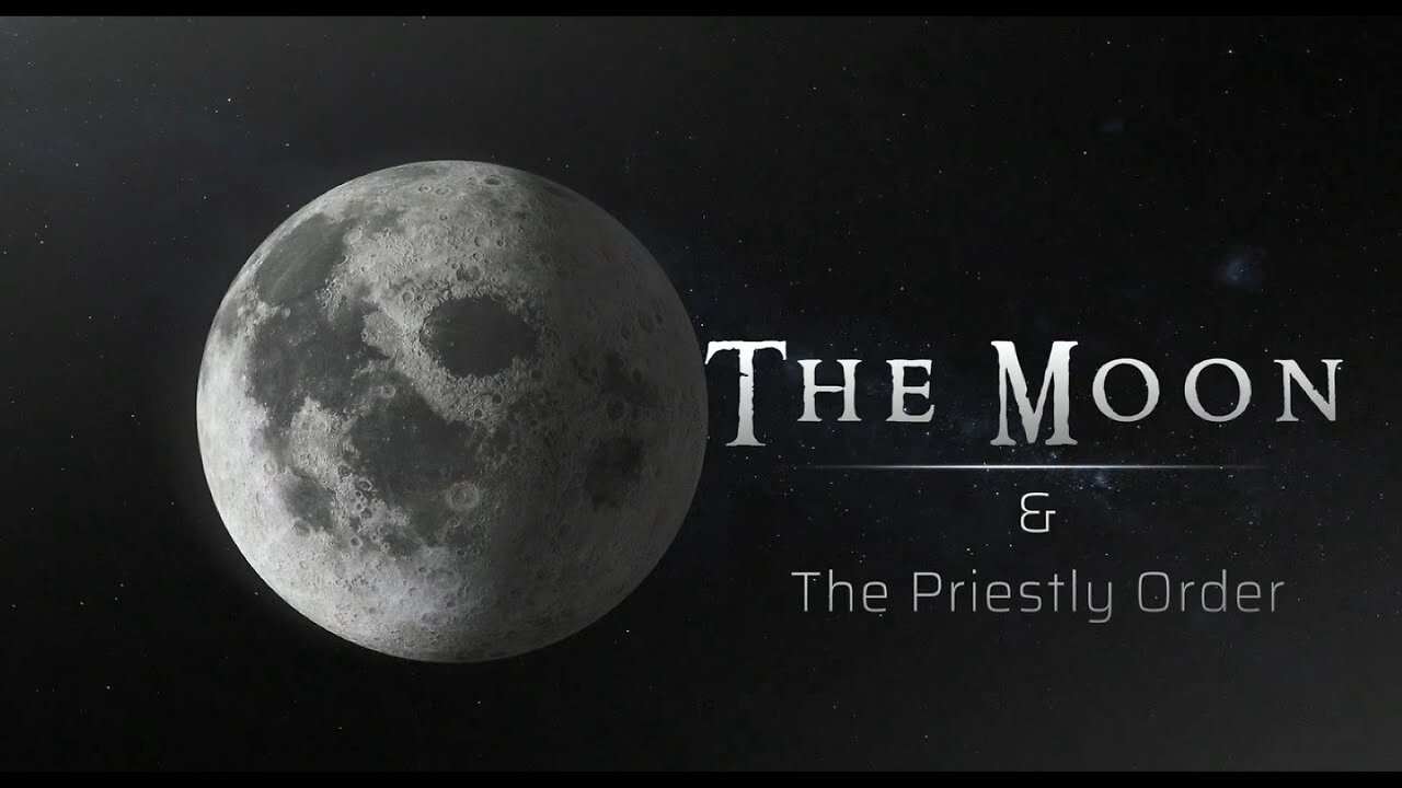 The Moon & the Priestly Order