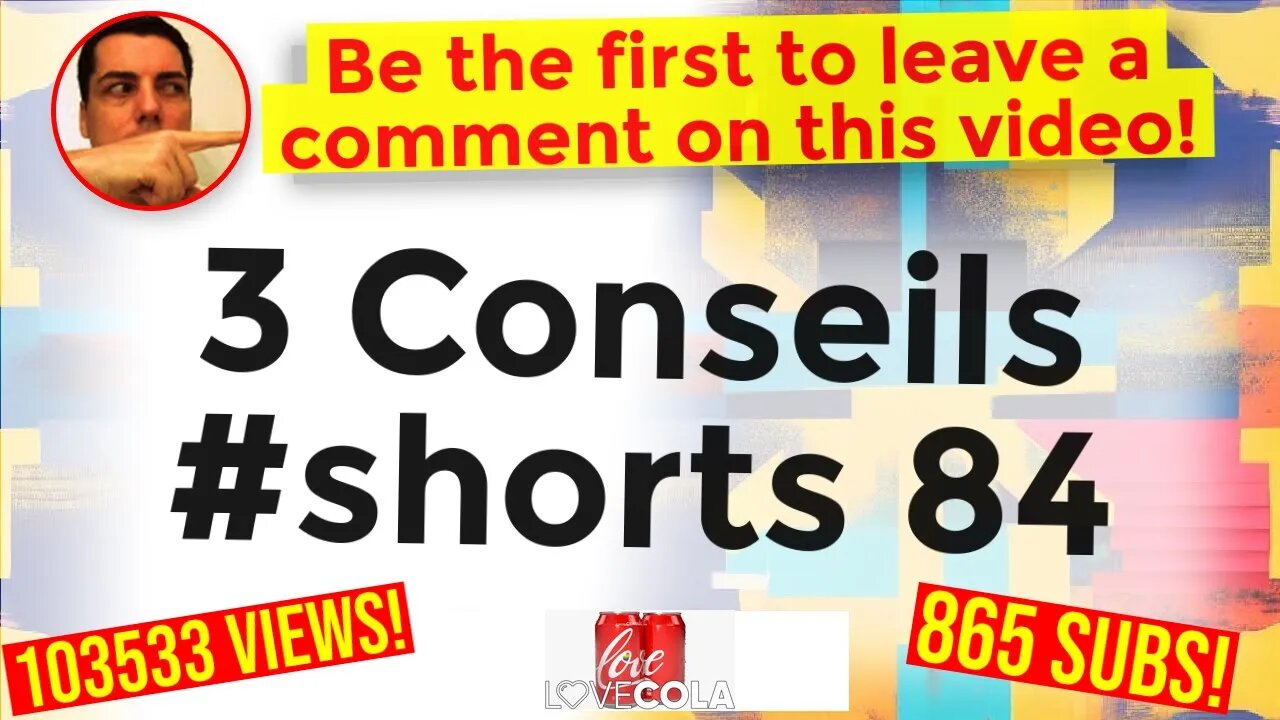 3 Conseils #shorts 84