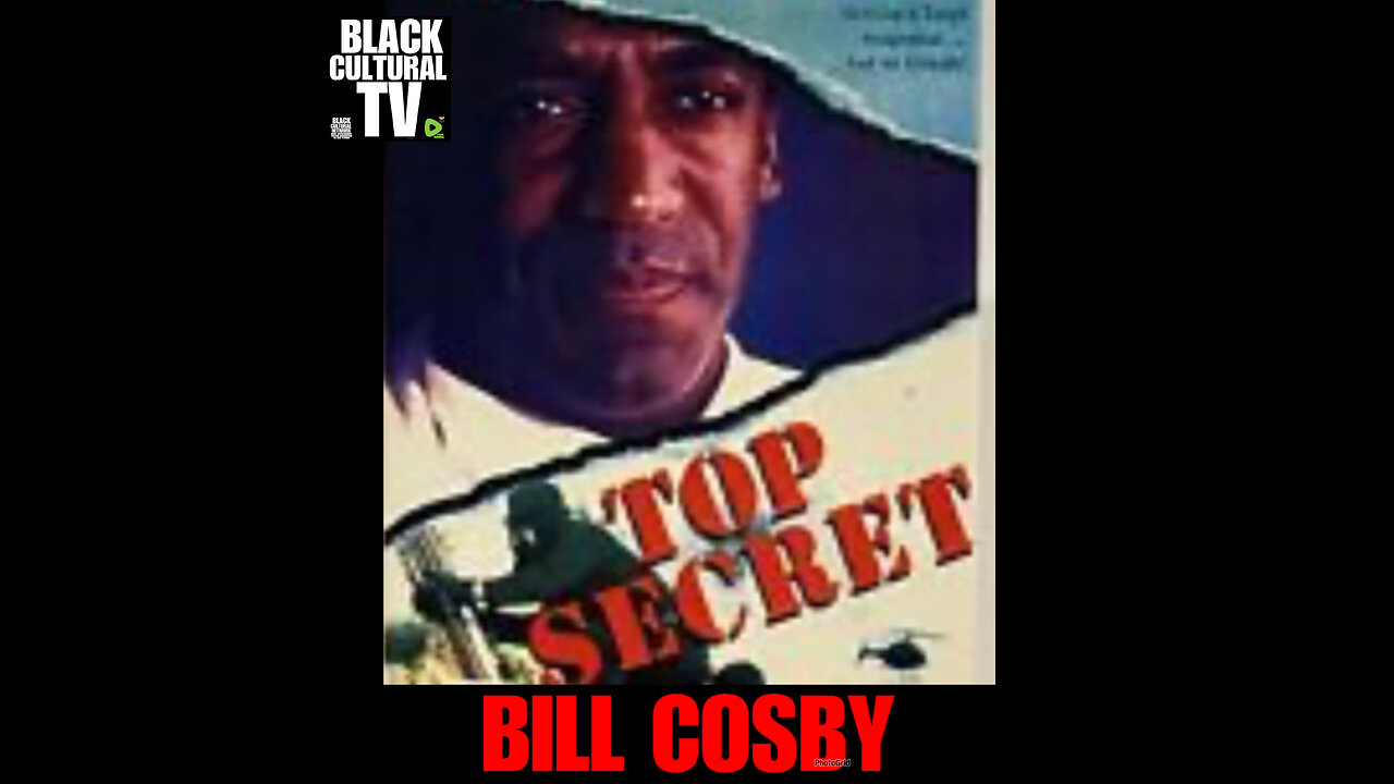 BCTV #99 TOO SECRET featuring BILL COSBY