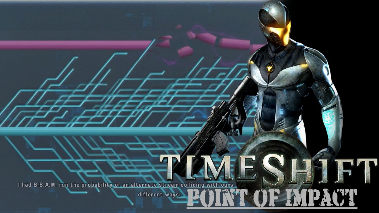 Timeshift (Part 10) - Point of Impact