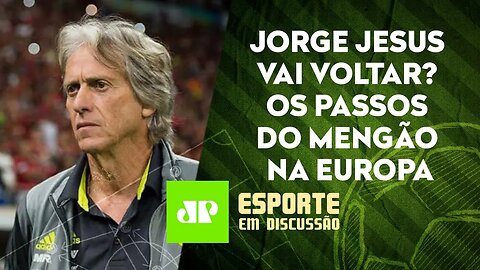 JORGE JESUS se reúne com o FLAMENGO e ANIMA torcida | ESPORTE EM DISCUSSÃO