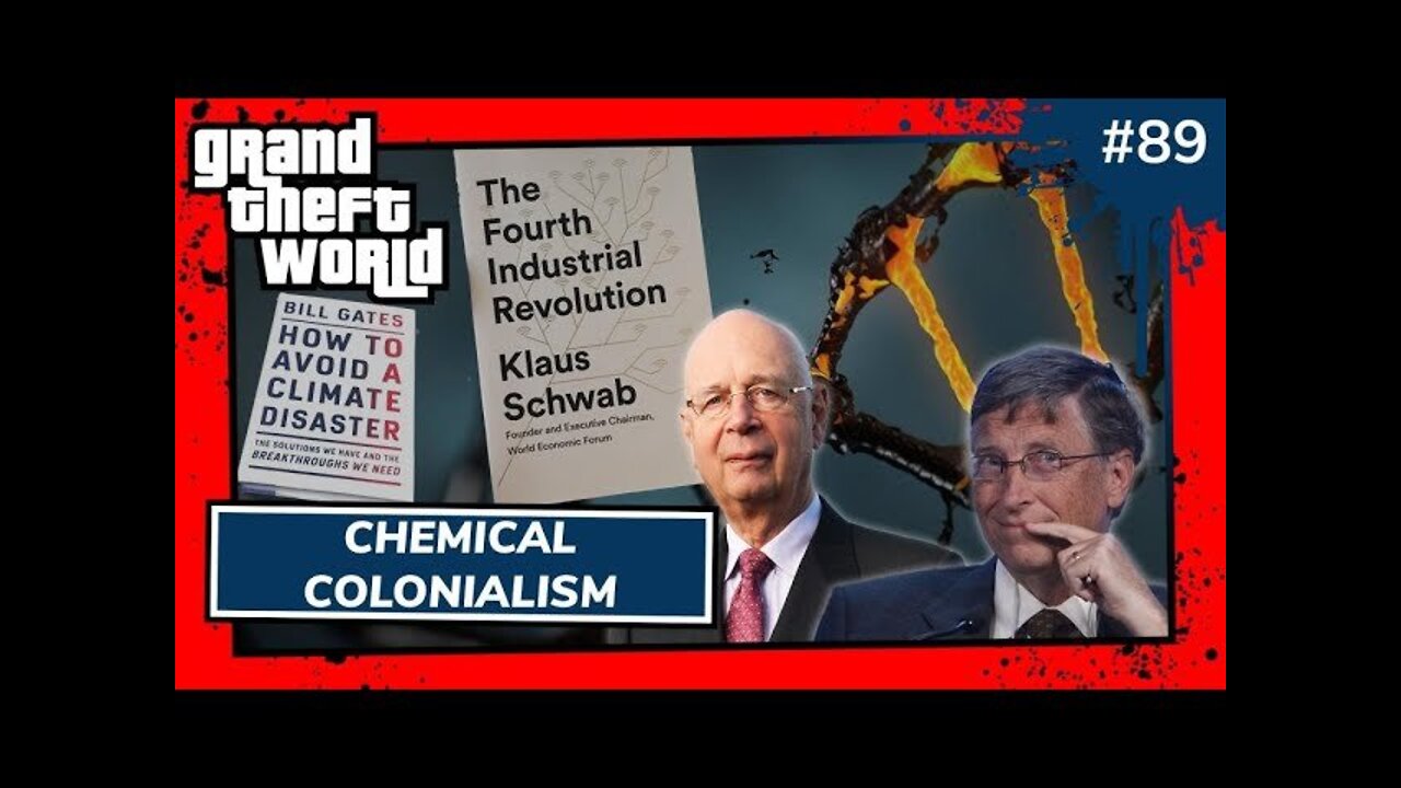 Chemical Colonialism | Grand Theft World Podcast 089 Preview