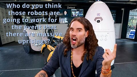 Russell Brand, Police Robots Like The Robo Dogs In New York